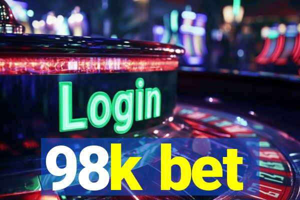 98k bet